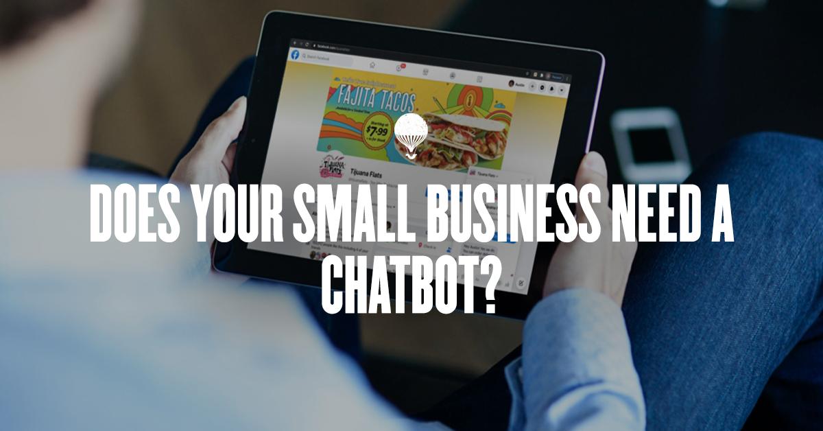 Content Image for Does Your Small Business Need a Chatbot?