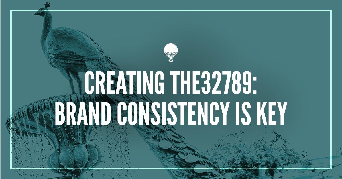 Content Image for Creating the32789: Brand Consistency is Key 