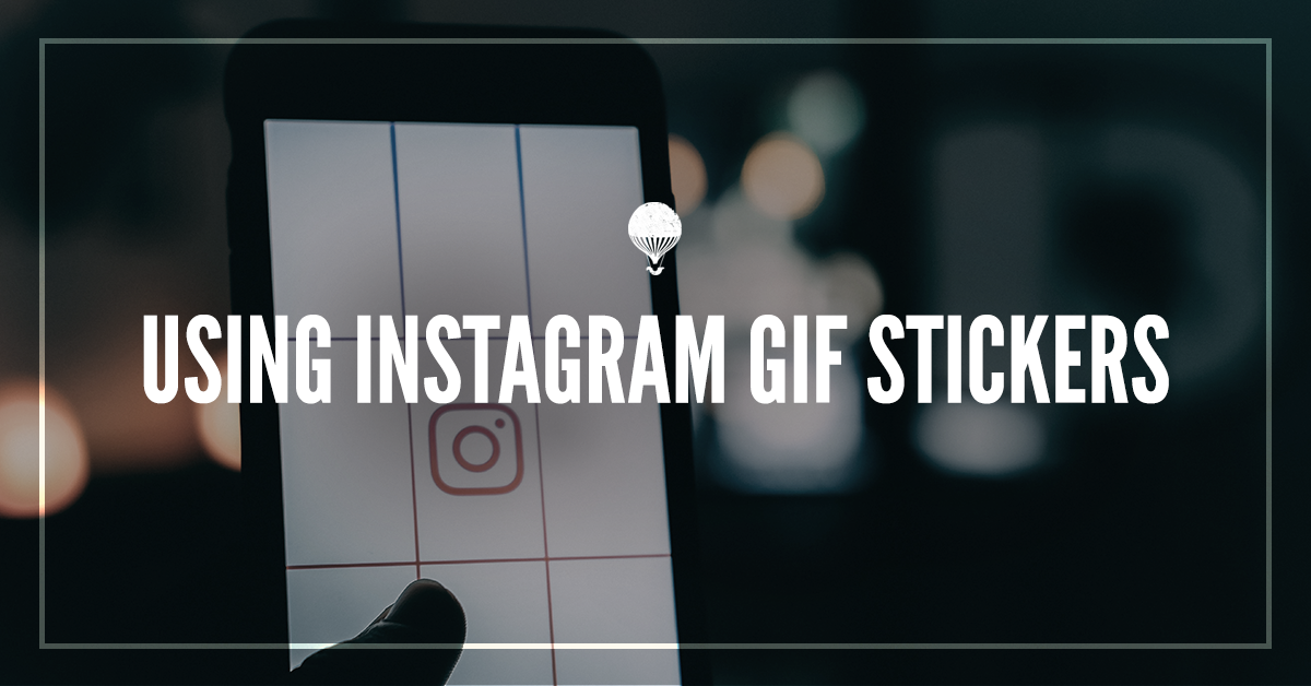 Content Image for Using Instagram GIF Stickers